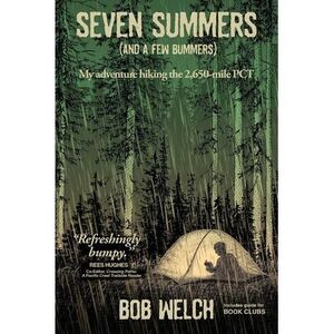 Seven Summers (And a Few Bummers) -- Bob Welch